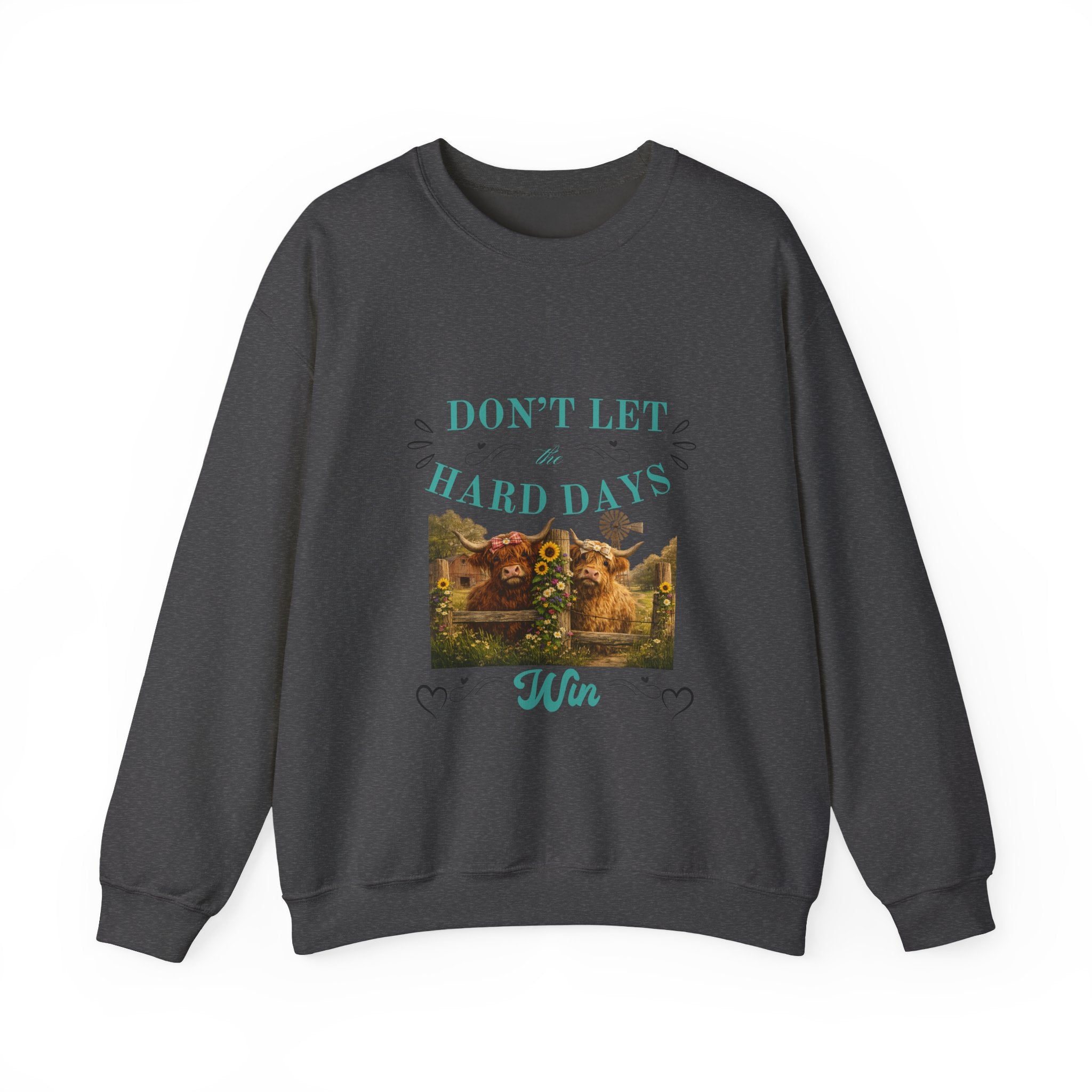 Inspirational Crewneck Sweatshirt — "Don't Let Hard Days Win" Floral Comfort Pullover