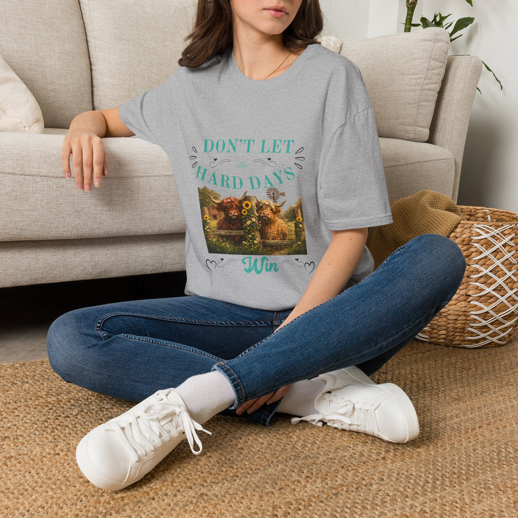 Don't Let the Hard Days Win T-Shirt — Inspirational Positive Vibes Tee