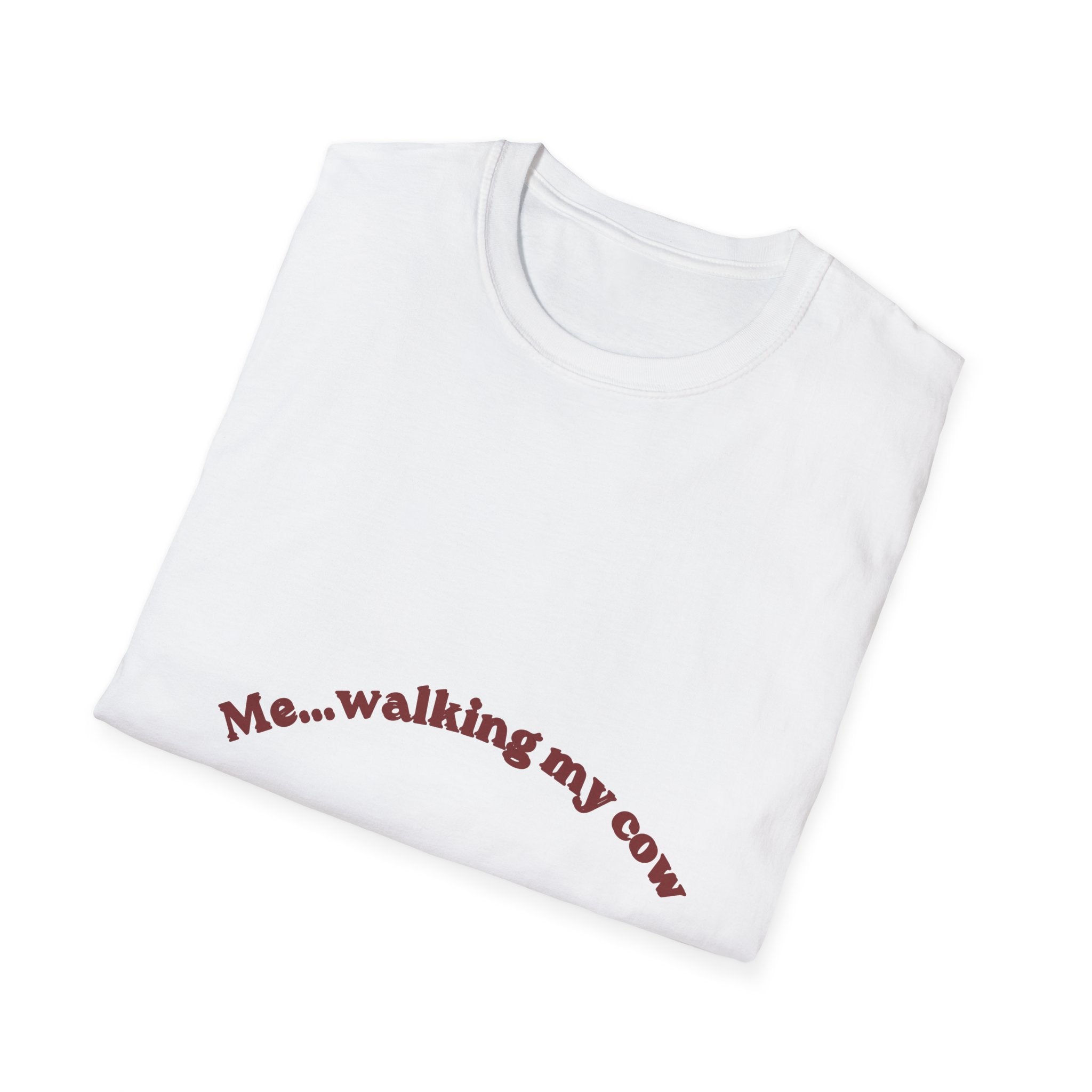 Cow Walking T-Shirt — "Me...walking my cow" Cute Farm Animal Tee-girl