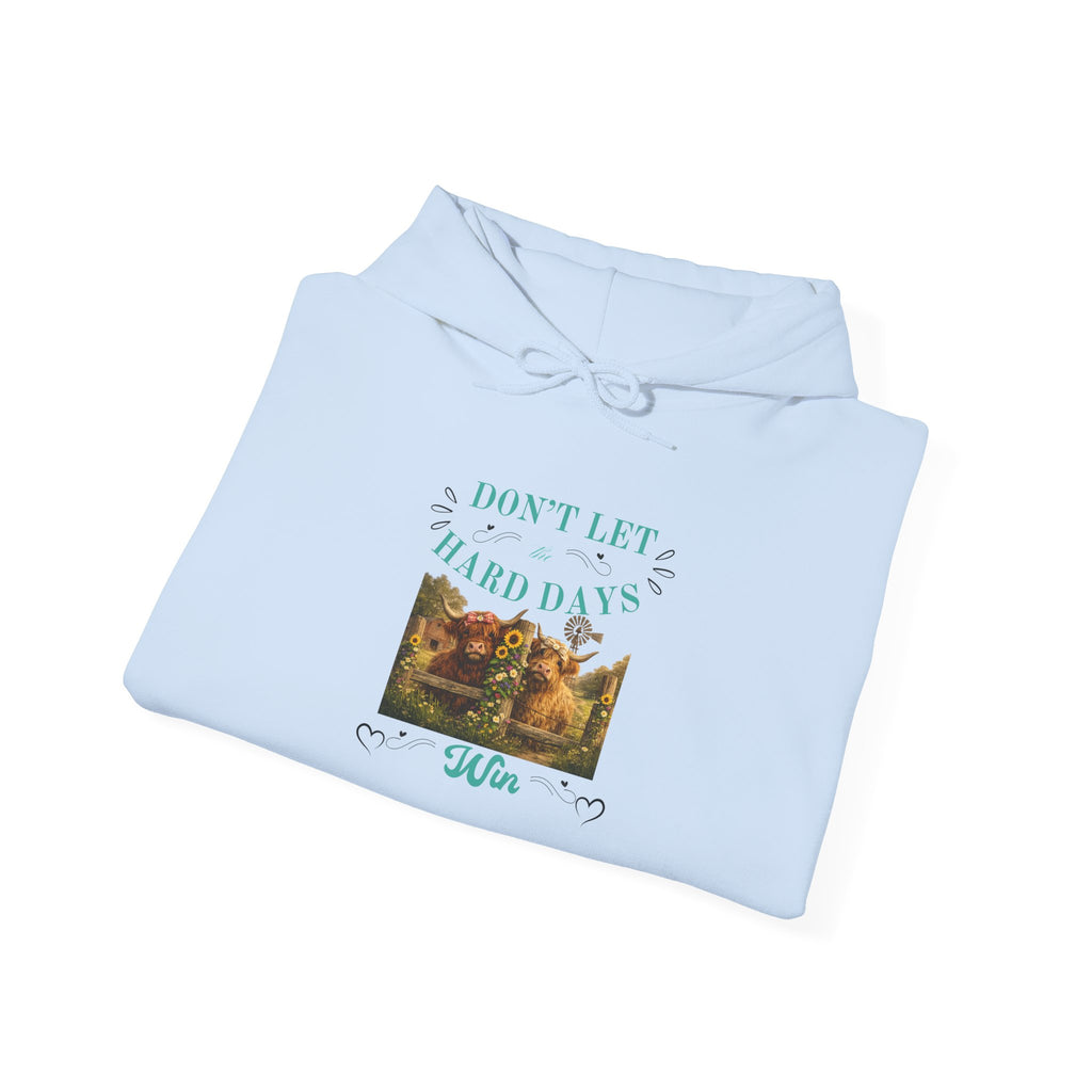 Inspirational 'Don't Let Hard Days Win' Hoodie — Cozy Motivational Sweatshirt