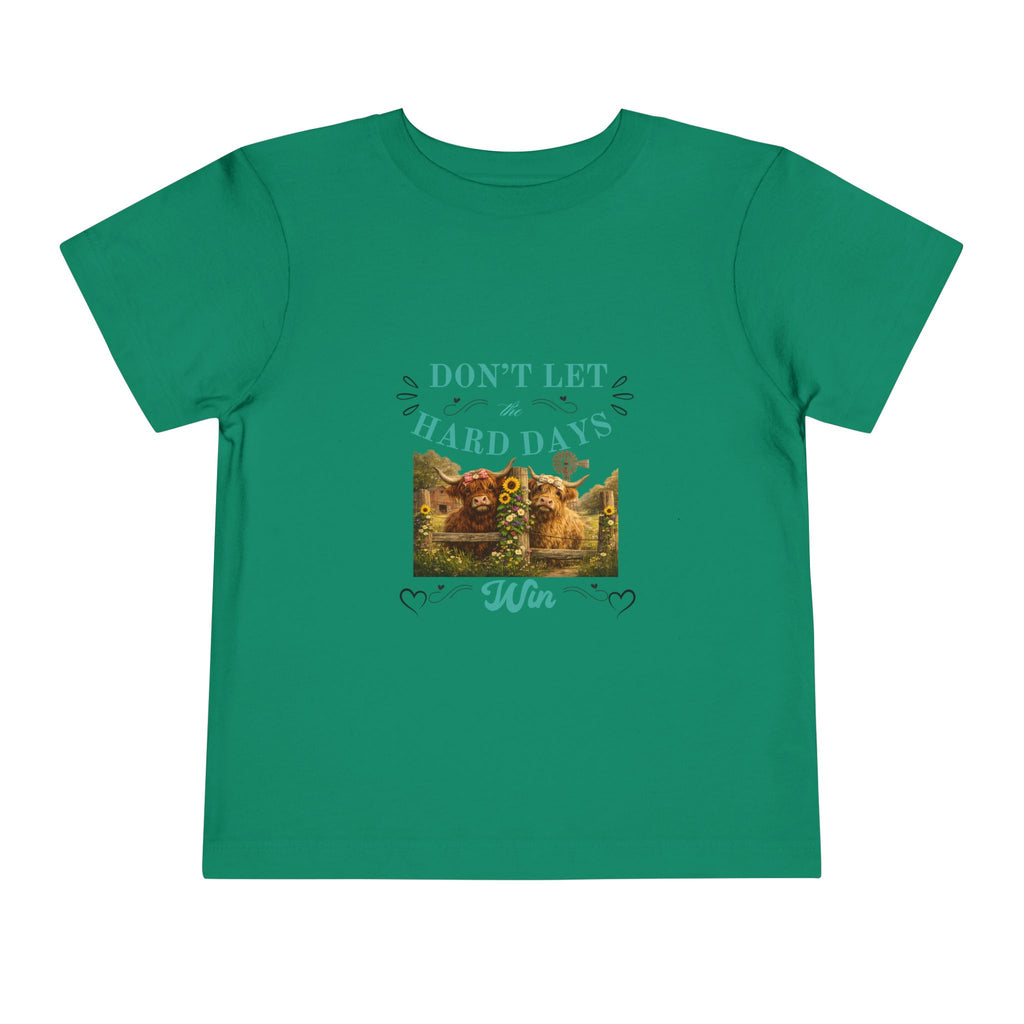 Toddler Tee — "Don't Let Hard Days Win" Sunflower Comfort Shirt