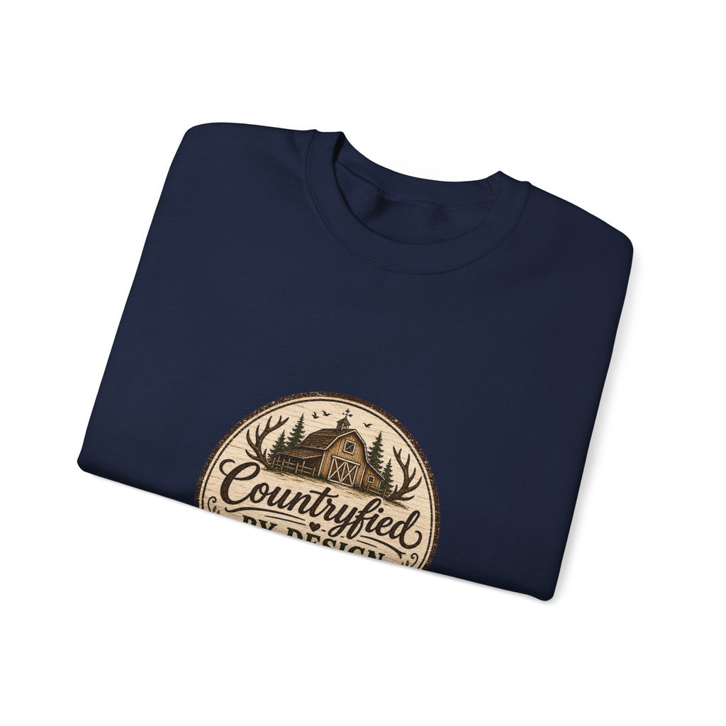 Countryfied By Design Crewneck Sweatshirt — Rustic Farmhouse Graphic Pullover
