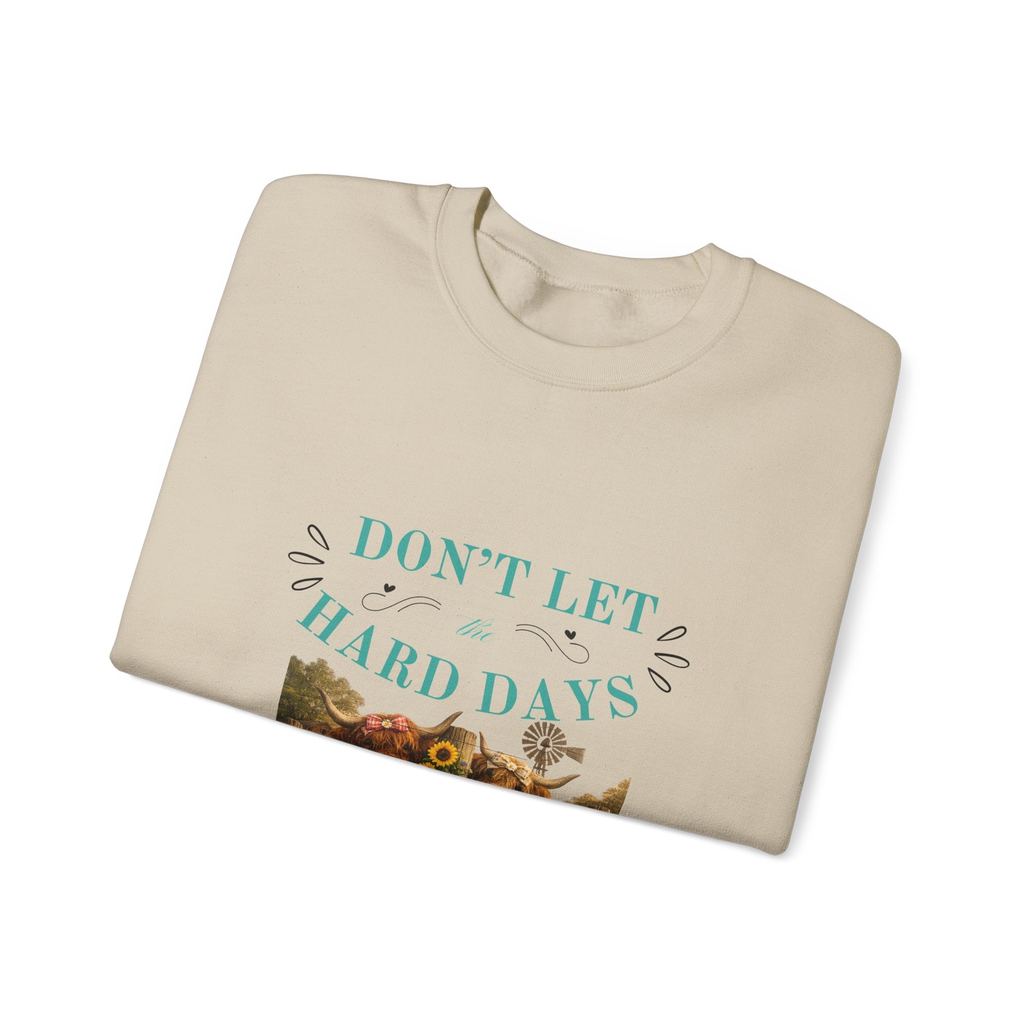 Inspirational Crewneck Sweatshirt — "Don't Let Hard Days Win" Floral Comfort Pullover