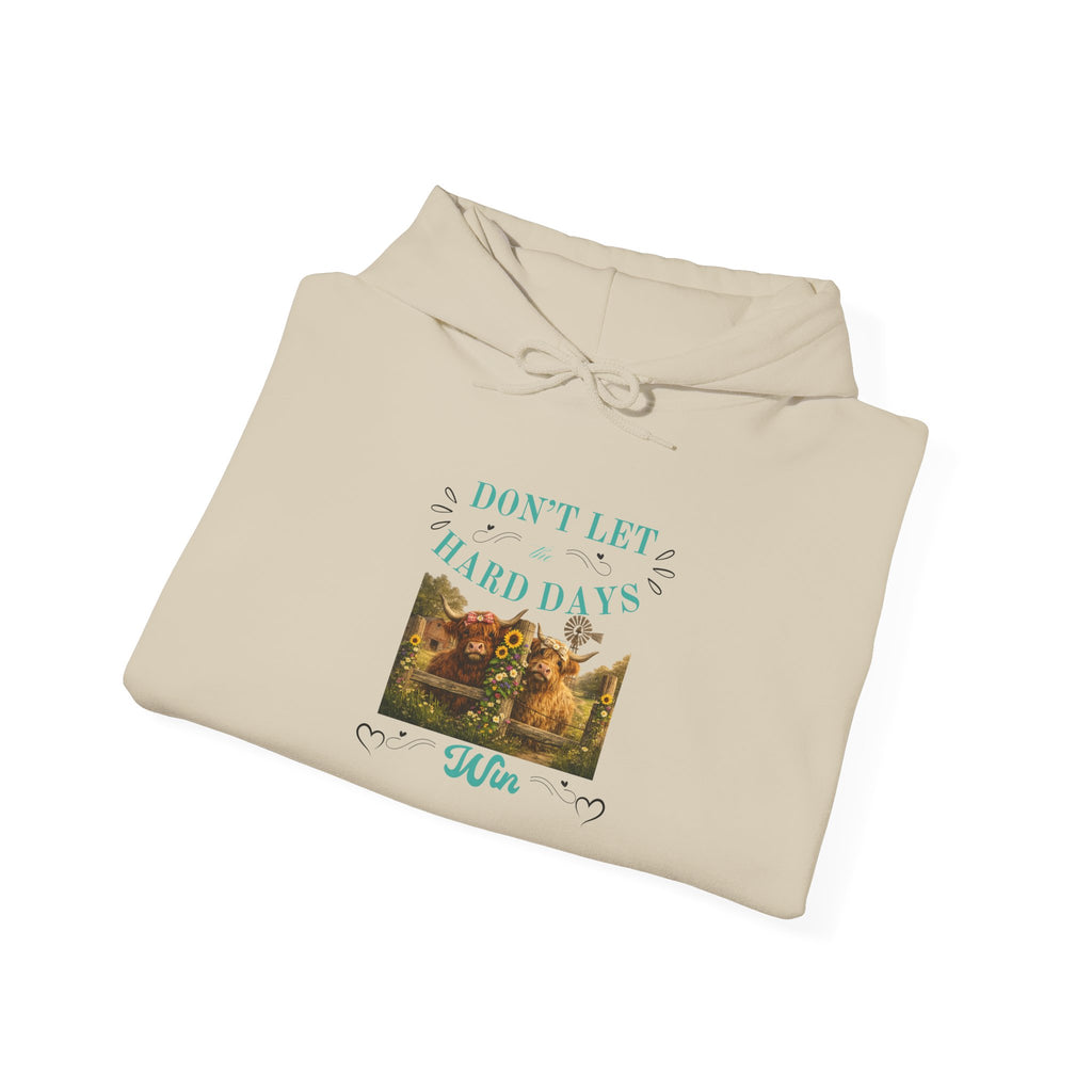 Inspirational 'Don't Let Hard Days Win' Hoodie — Cozy Motivational Sweatshirt