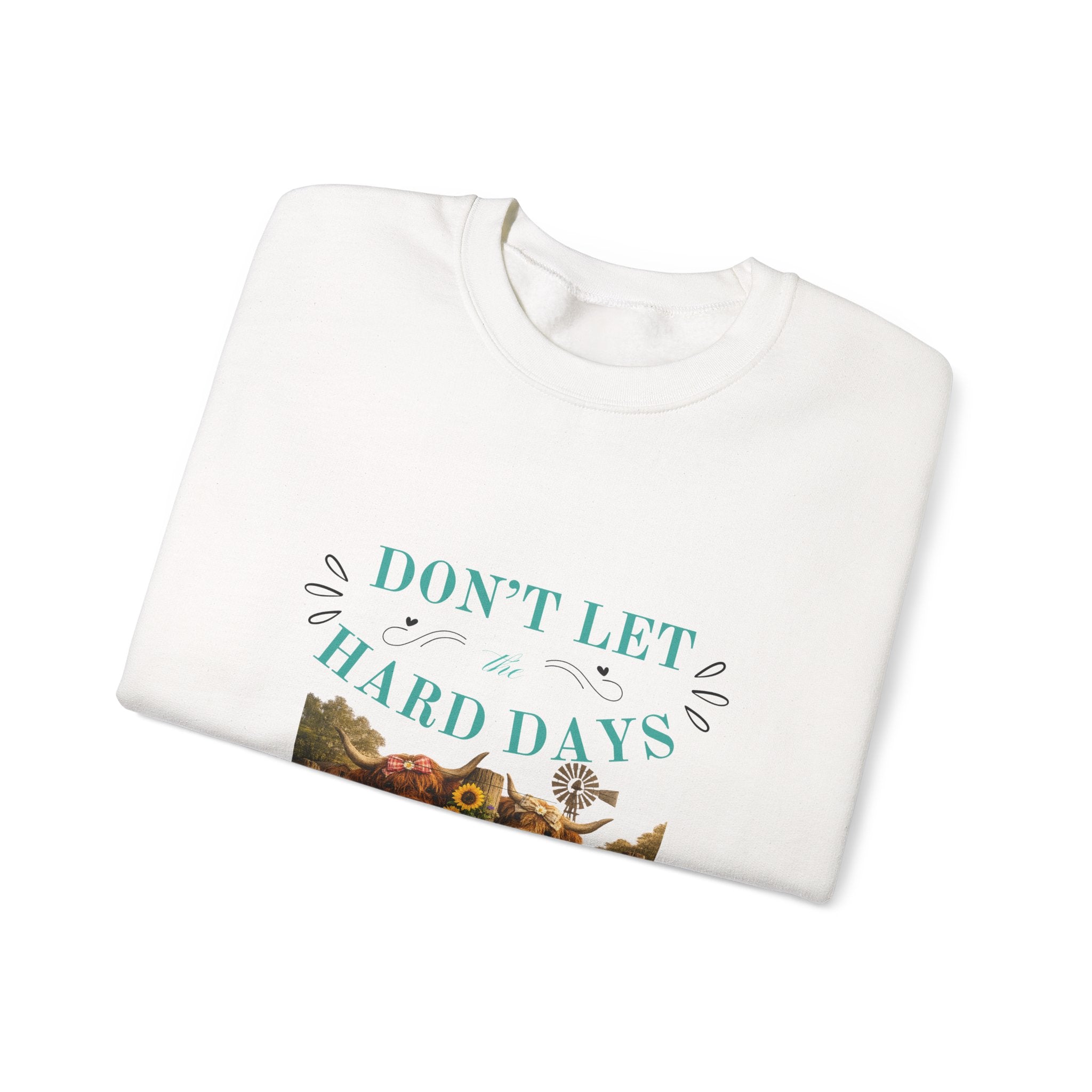 Inspirational Crewneck Sweatshirt — "Don't Let Hard Days Win" Floral Comfort Pullover